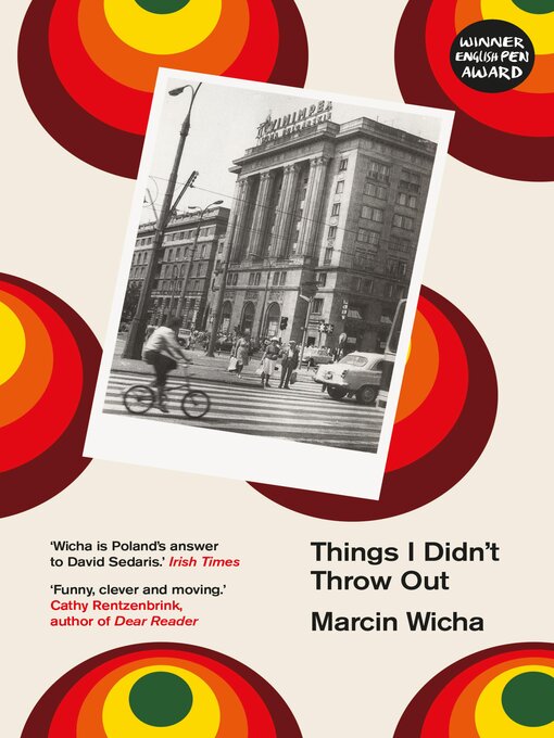 Title details for Things I Didn't Throw Out by Marcin Wicha - Available